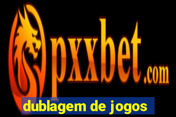 dublagem de jogos